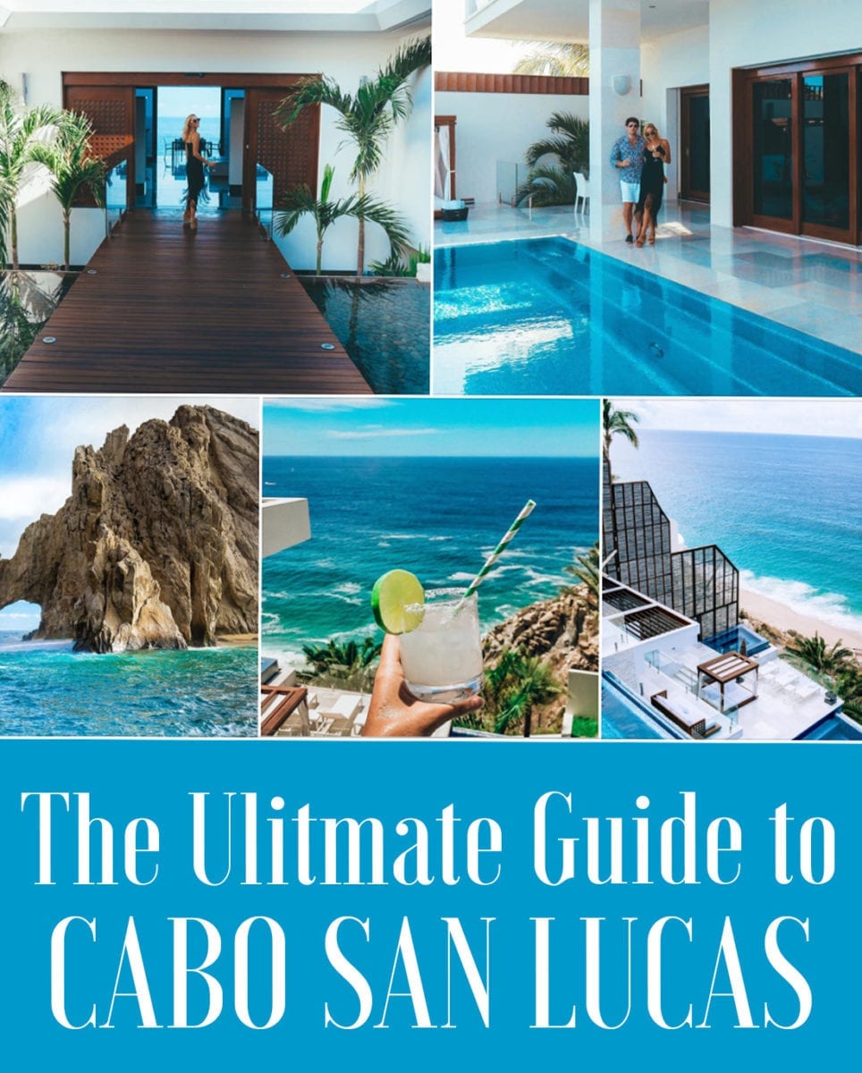 The Ultimate Cabo San Lucas & Los Cabos Travel Guide - JetsetChristina