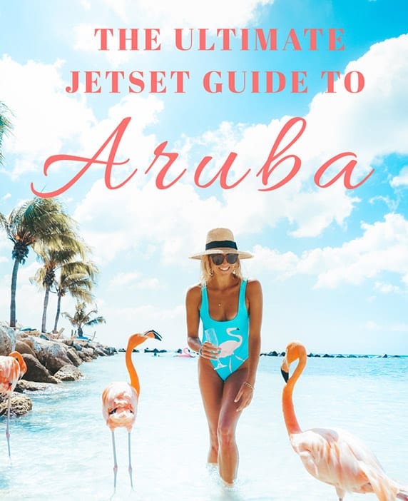 The Ultimate Jetset Guide To Aruba Jetsetchristina