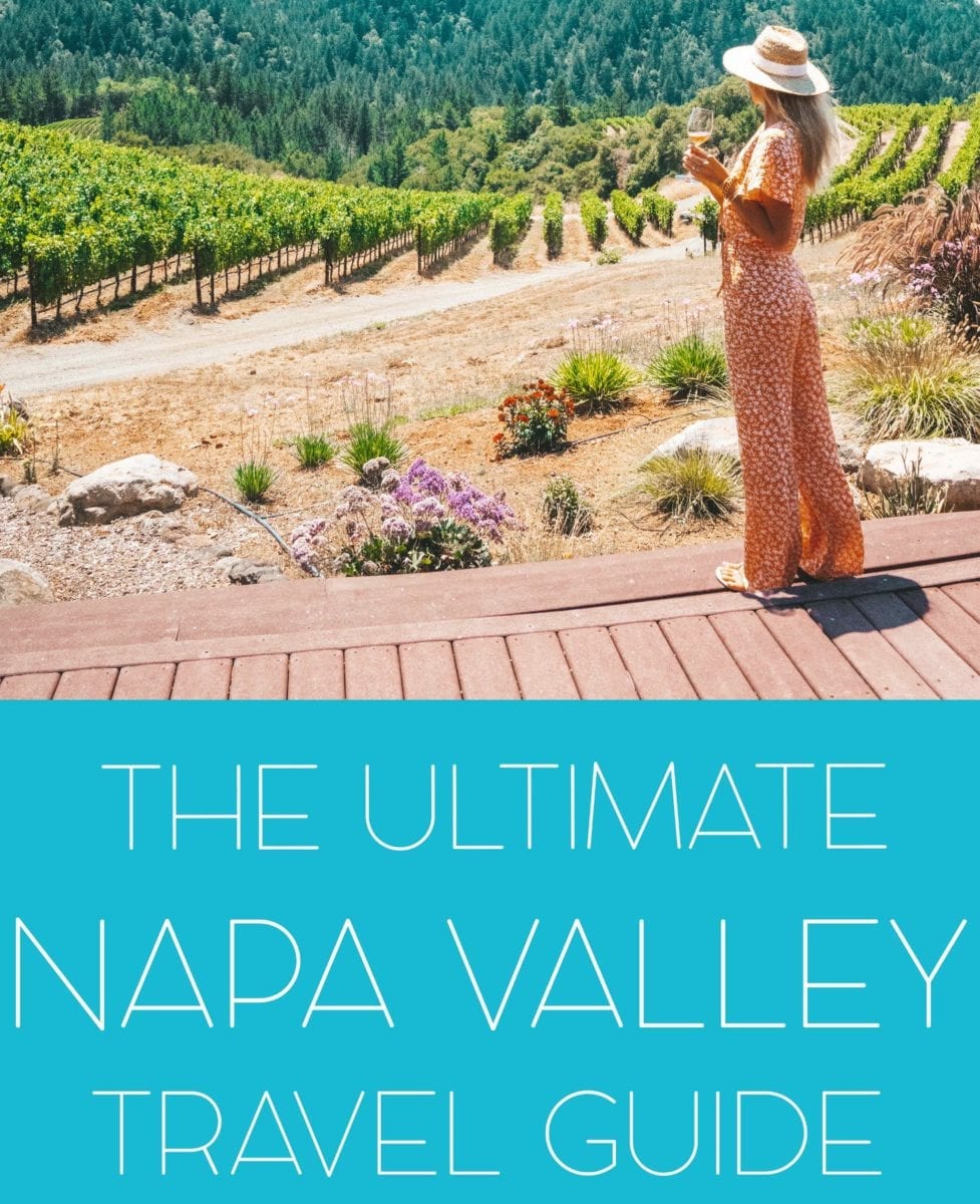 The Ultimate Napa Valley Travel Guide - 2024 - JetsetChristina