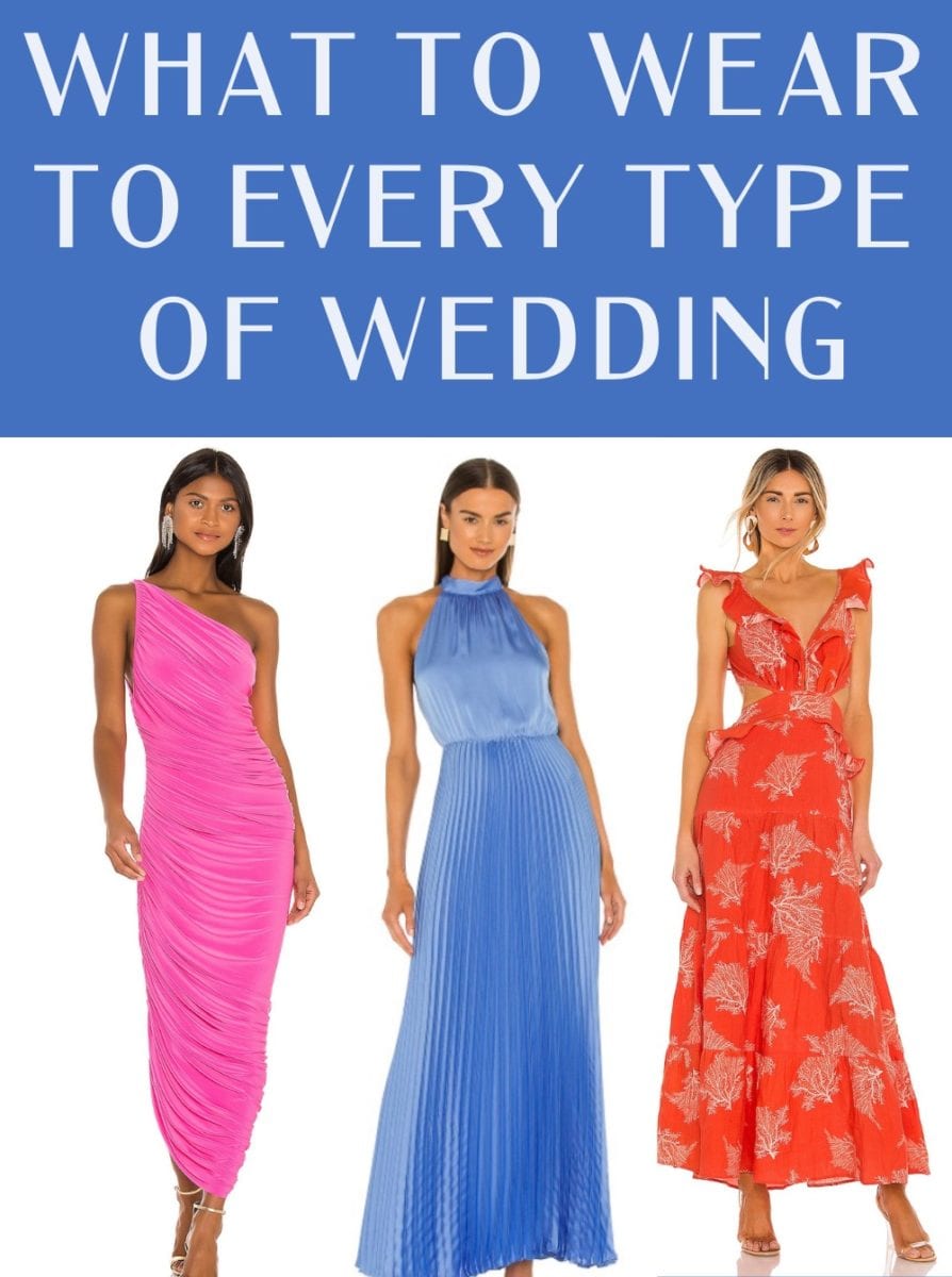 What to wear to every type of wedding: Dresses for destination weddings,  dresses for fall and winter weddings, spring and summer weddings, and more  - JetsetChristina