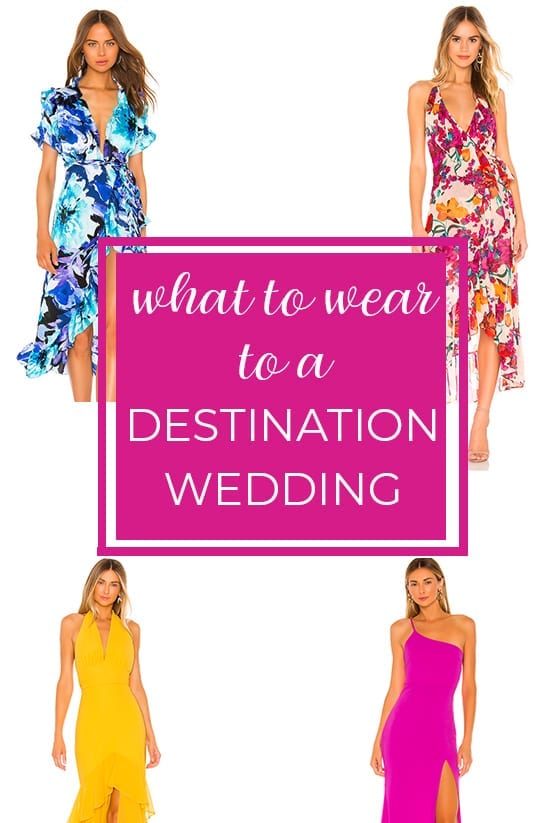 What To Wear To A Destination Wedding 15 Wedding Guest