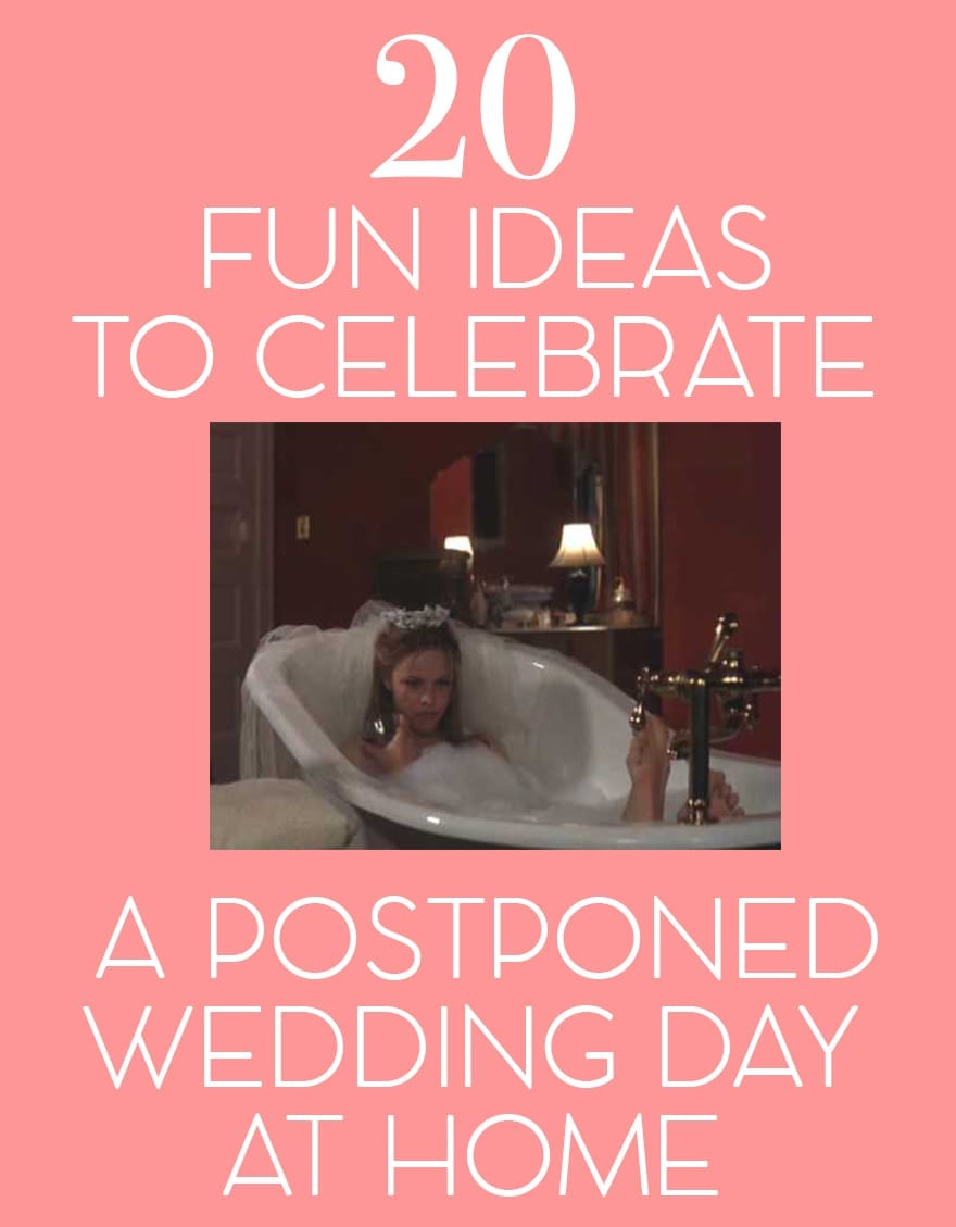 https://www.jetsetchristina.com/wp-content/uploads/2020/04/ways-to-make-postponed-wedding-day-special-in-quarantine-how-to-celebrate-ideas-fun-creative-jetset-christina.jpg
