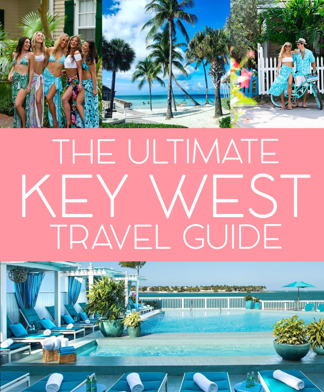 The Ultimate Key West Travel Guide: Where to Eat, Drink, Stay and