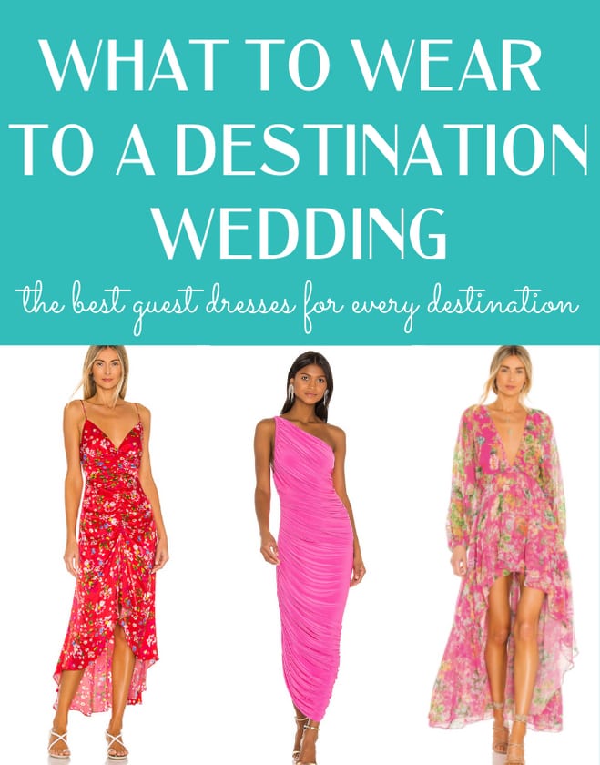 What to Wear to a Destination Wedding: 15 Wedding Guest Dresses I