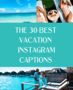 30 Cute Vacation Captions for Instagram - JetsetChristina