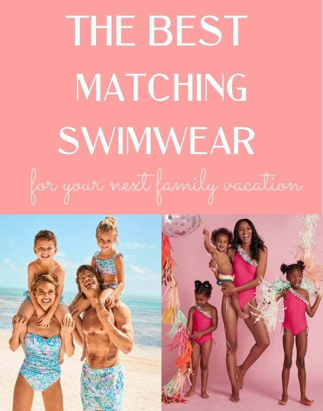 The Best Matching Swimsuits for Your Next Family Vacation - JetsetChristina