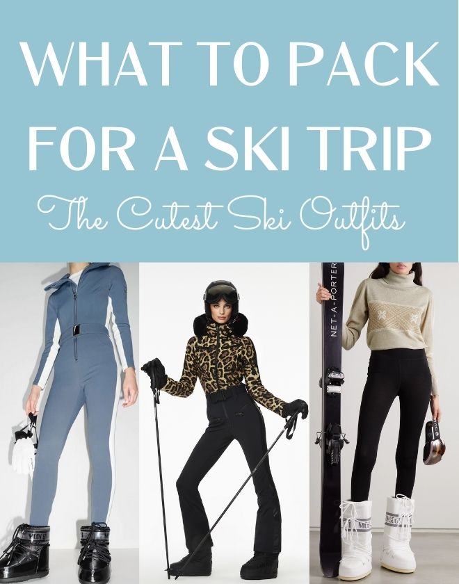 What to Wear on a Ski Trip - The Ultimate Winter Weekend Packing Guide -  JetsetChristina