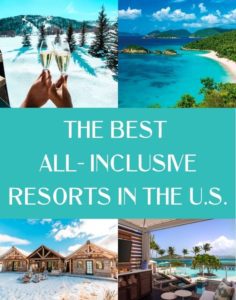 The Best All-Inclusive Resorts in the USA - JetsetChristina