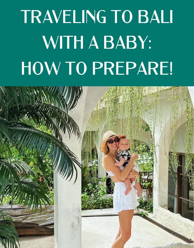 Traveling to Bali with a Baby – How to Prepare!