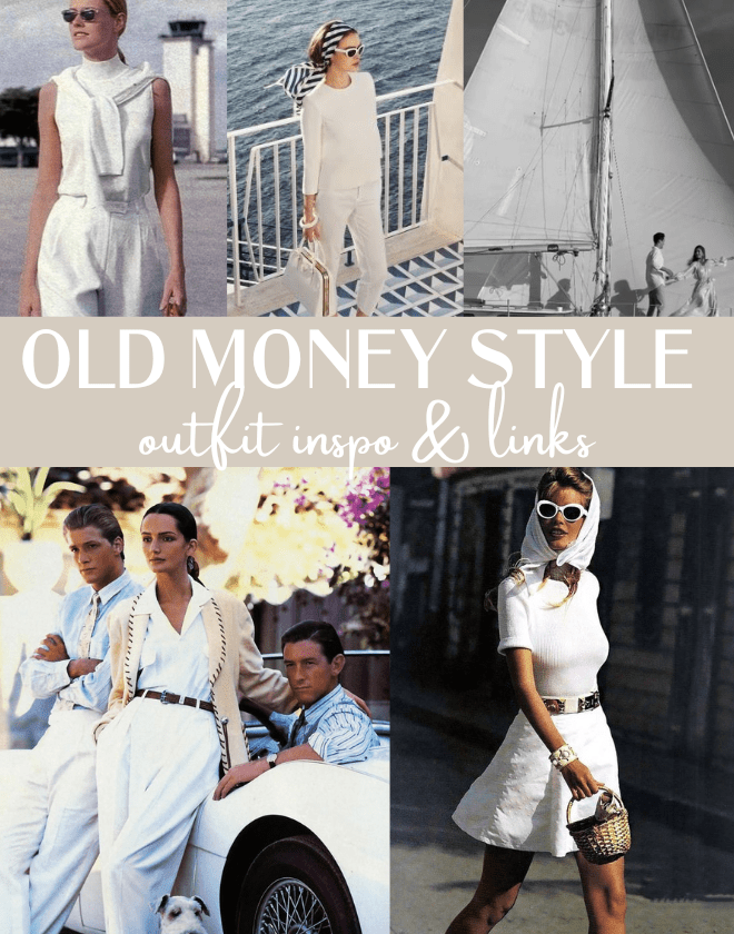 Old Money Aesthetic Outfit Inspo - How to Get that Old Money