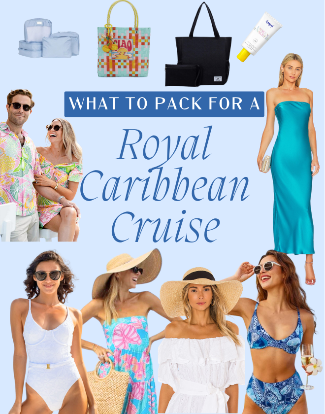 What to pack for a Royal Caribbean Cruise